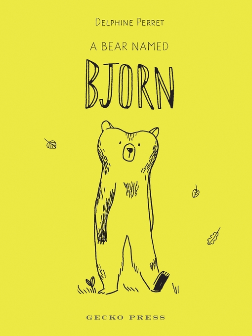 Title details for A Bear Named Bjorn by Delphine Perret - Available